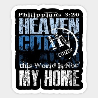 My Citizenship is in Heaven Sticker